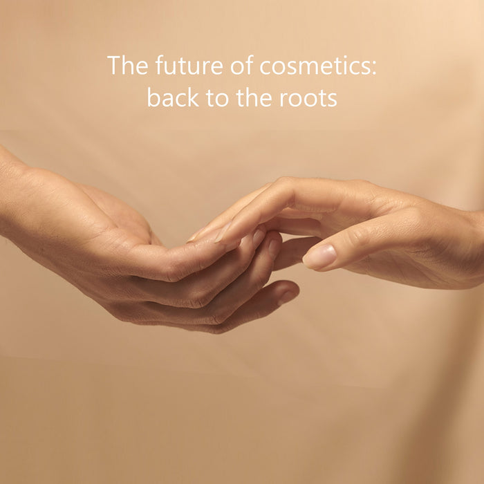 The future of cosmetics: back to the roots